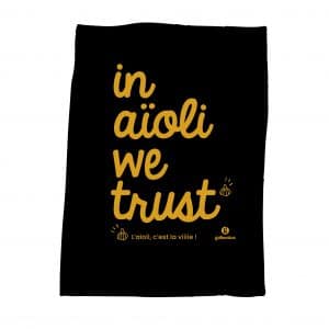 Torchon noir et or « In Aïoli We Trust » Made in Provence